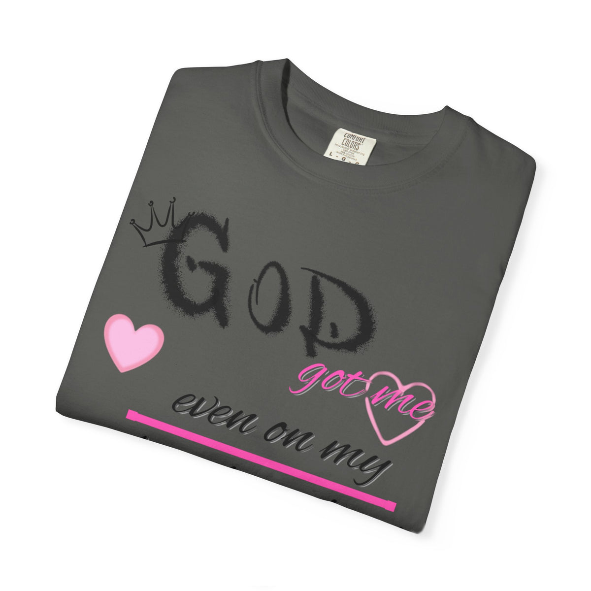 God Got Me T-Shirt — Inspirational Christian Faith Tee for Women