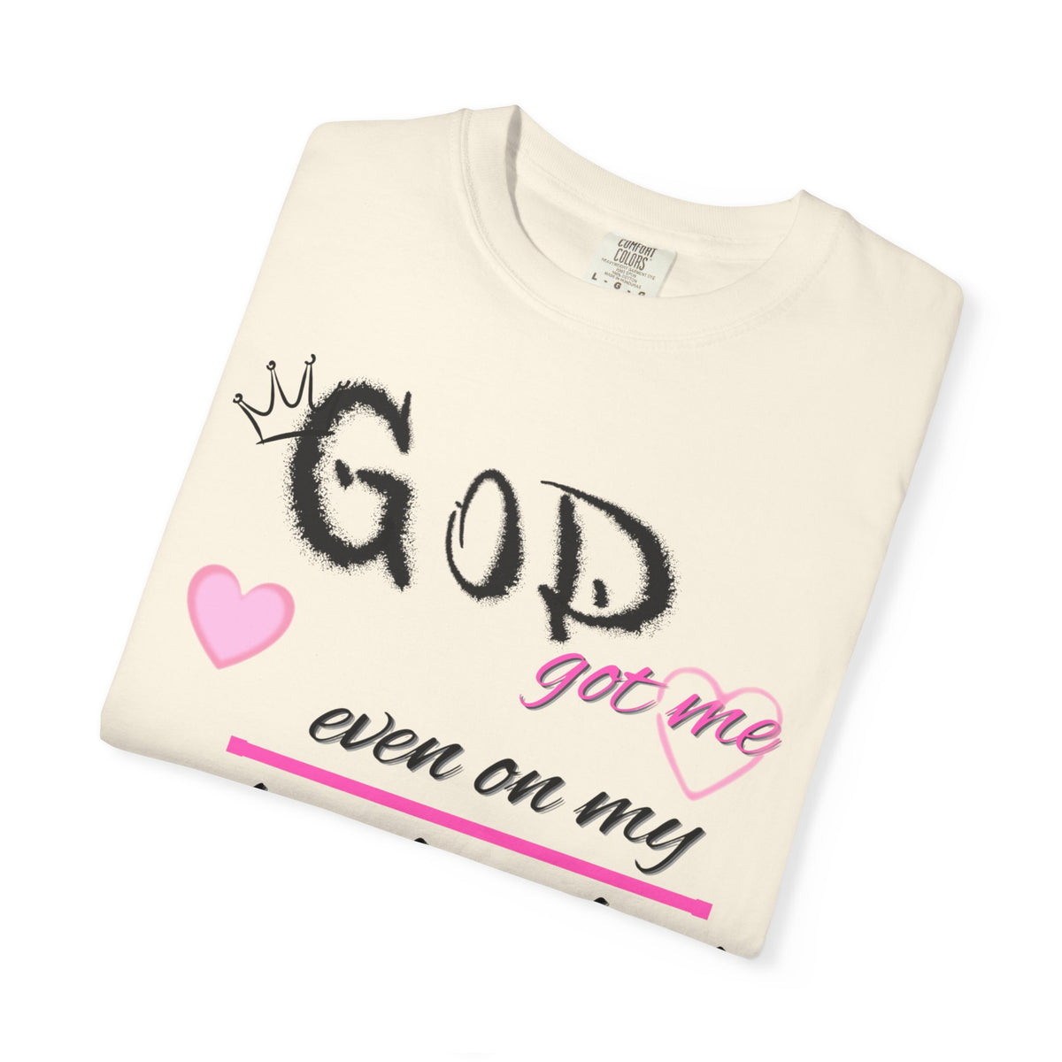 God Got Me T-Shirt — Inspirational Christian Faith Tee for Women