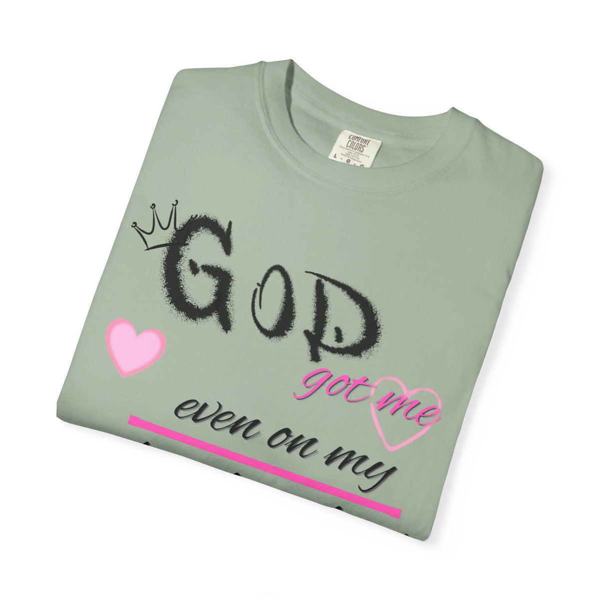 God Got Me T-Shirt — Inspirational Christian Faith Tee for Women