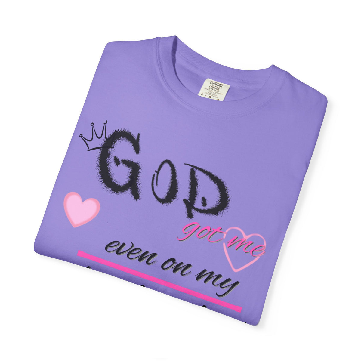 God Got Me T-Shirt — Inspirational Christian Faith Tee for Women