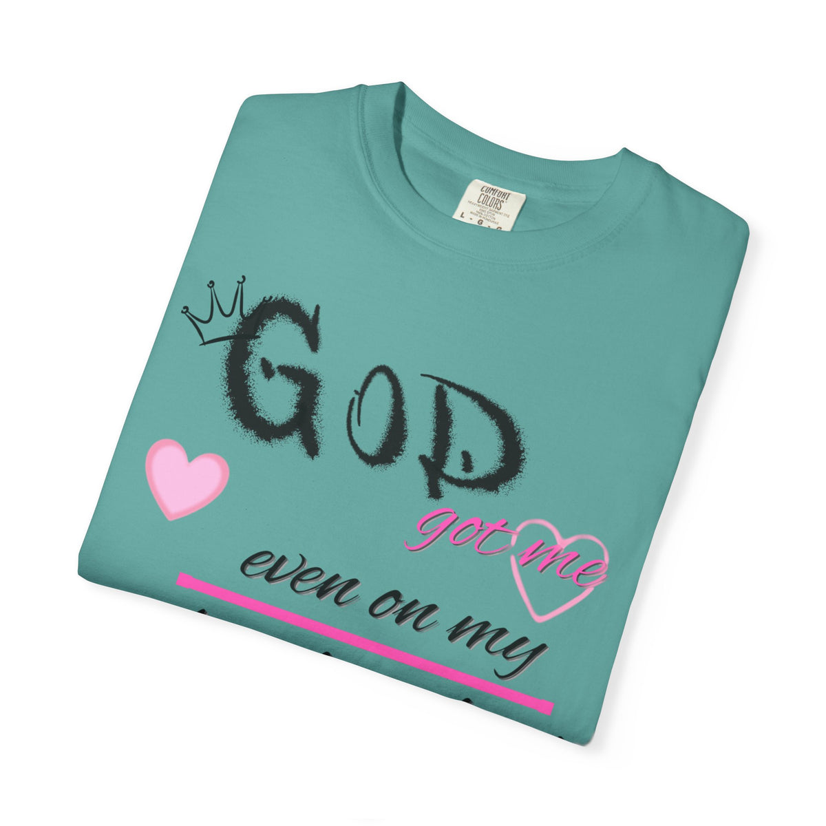 God Got Me T-Shirt — Inspirational Christian Faith Tee for Women